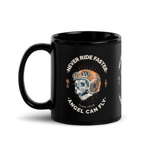 NEVER RIDE FASTER THAN YOUR ANGEL Mug noir