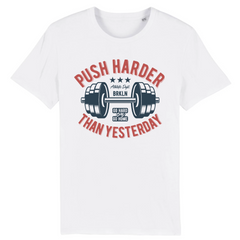 PUSH HARDER THAN YESTERDAY T-SHIRT BIO HOMME