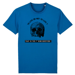 TO LIVE OR NOT TO LIVE T-SHIRT BIO HOMME