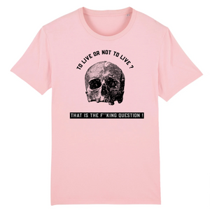 TO LIVE OR NOT TO LIVE T-SHIRT BIO HOMME