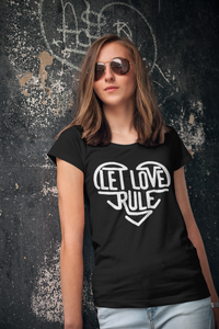 LET LOVE RULE T-SHIRT BIO FEMME